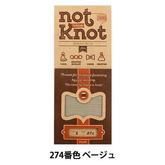 Tassel thread "NOT KNOT Knot knot 274th beige" fujix Fujix